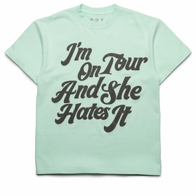 Always On Tour She Hates It Tee - Mint Stylish Layer Hero Glow